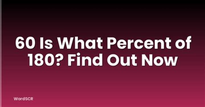 Quick Answer: 60 Is What Percent Of 90