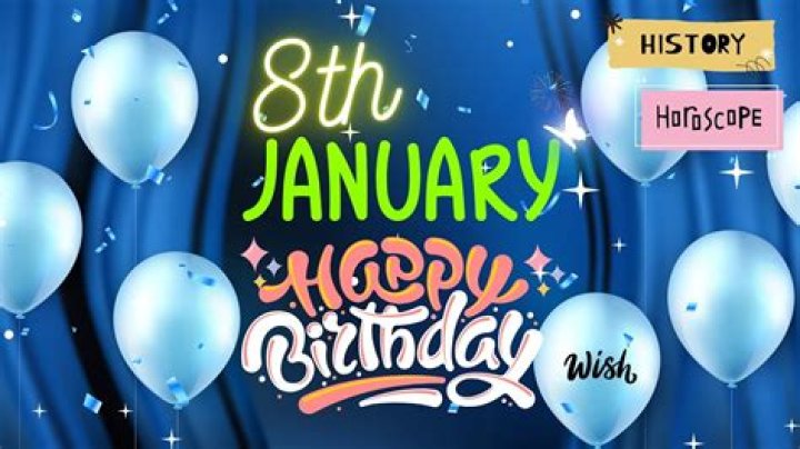Unveiling The Secrets Of January 8 Birthdays: Personality Traits And Destiny