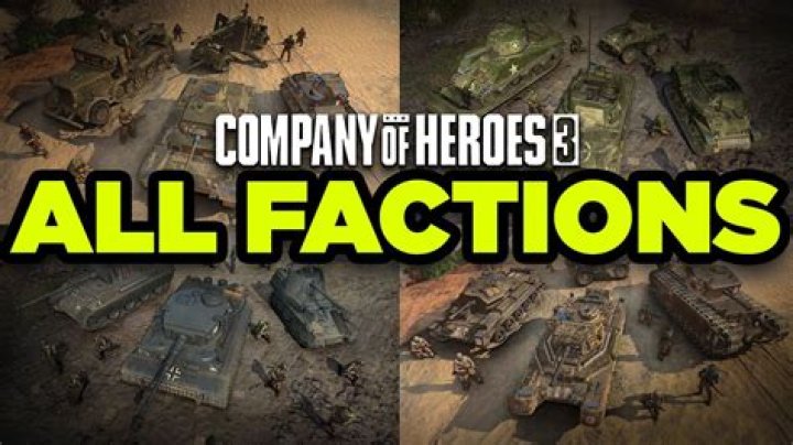 All Factions in Company of Heroes 3 Listed