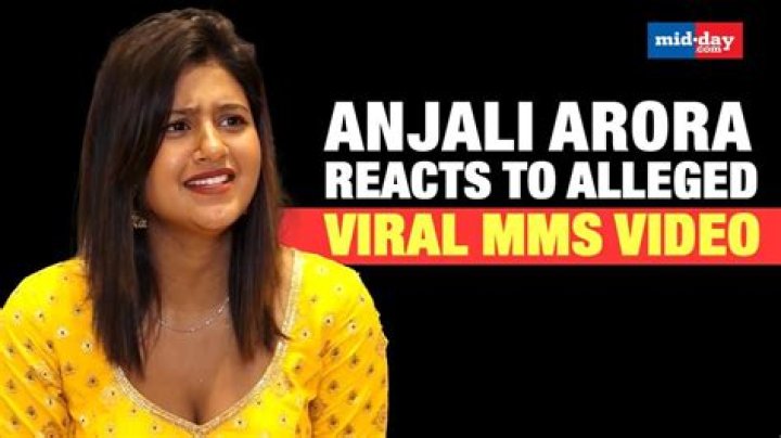 Anjali Arora Viral MMS Video: What You Need To Know