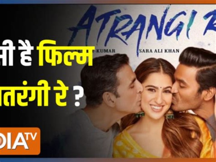 Sara Ali Khan, Dhanush, Akshay Kumar bring different & unique story