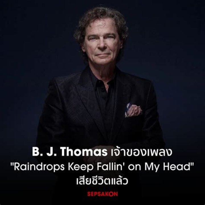 B.J. Thomas, Grammy-winning singer of 'Raindrops Keep Fallin' on My Head,' dies at 78