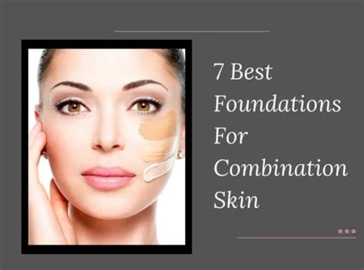 13 Best Foundations for Combination Skin 2022 According Beauty Editors
