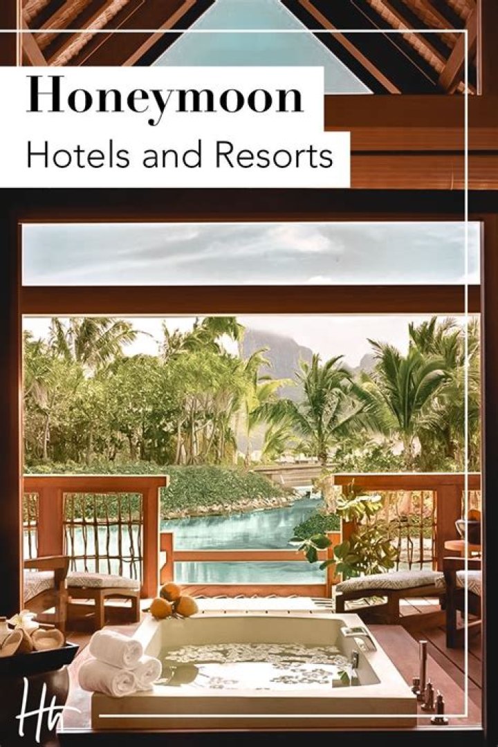 The World’s Best Honeymoon Hotels: Romantic Stylish Getaways