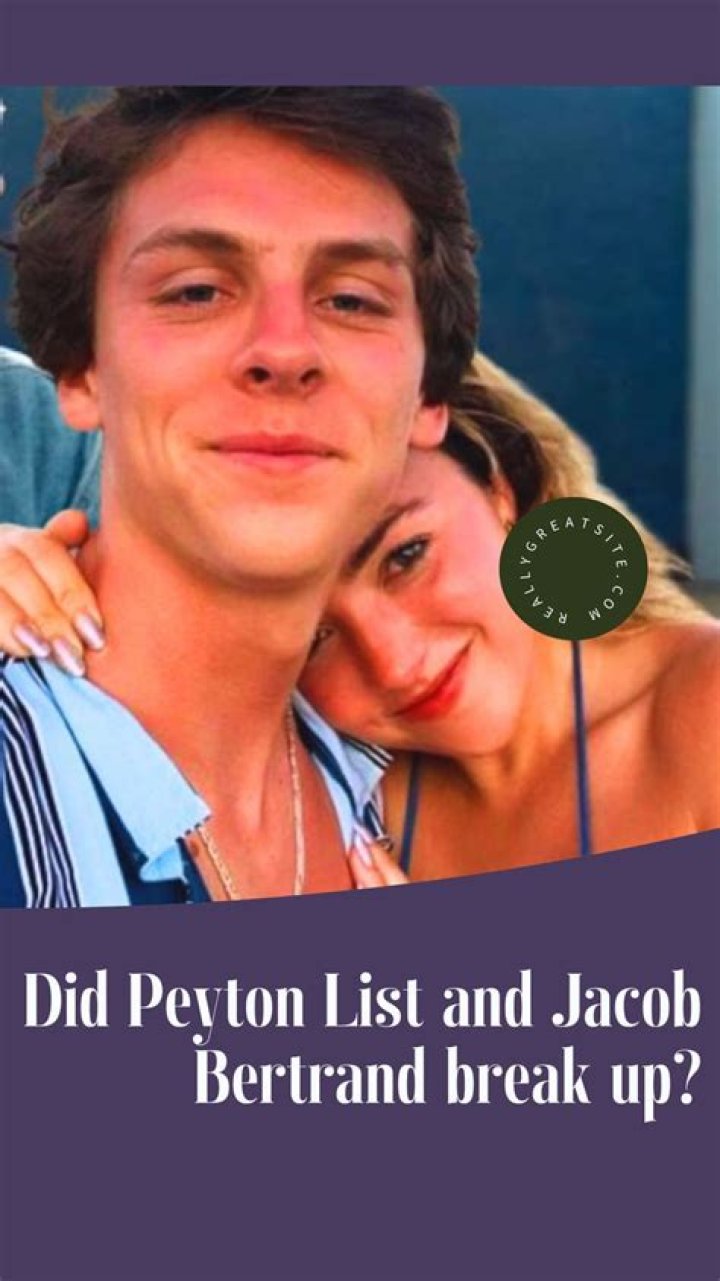 Love In The Limelight: Did Peyton List And Jacob Break Up?