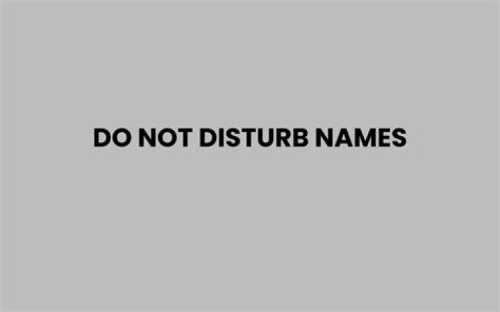 Creative Do Not Disturb Names For Your Peaceful Retreat