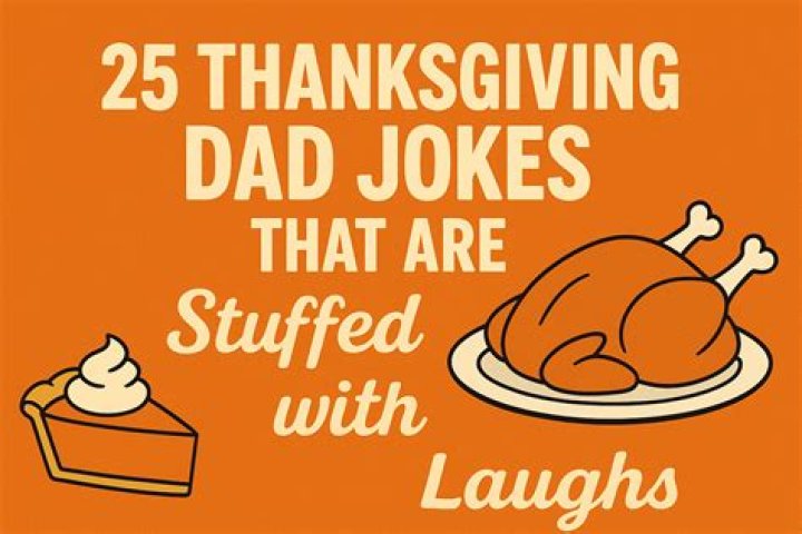 30 Cringe-Inducing 'Dad Jokes' for Thanksgiving (Safe for Kids)