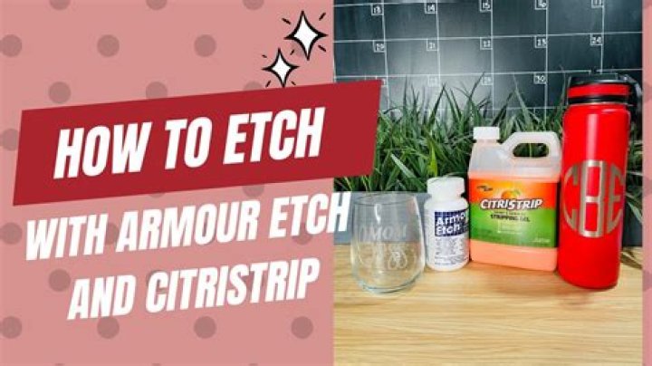 How Long To Leave Armor Etch On