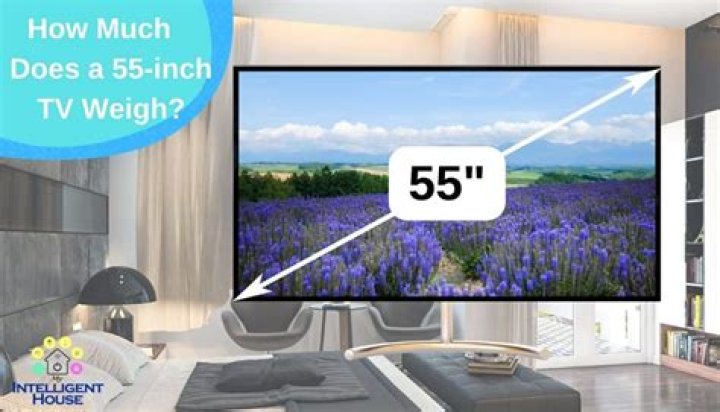 Question: How Much Does A 55 Inch Tv Weigh
