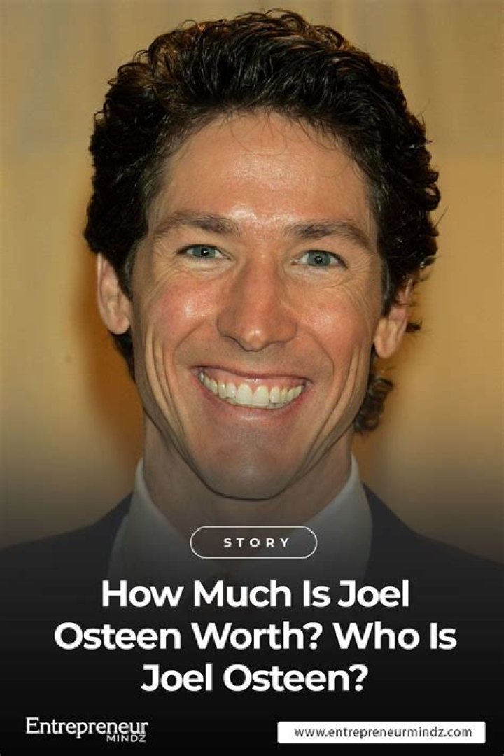 Quick Answer: How Much Is Joel Osteen Worth
