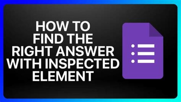 Question: How To Find Answers Using Inspect Element