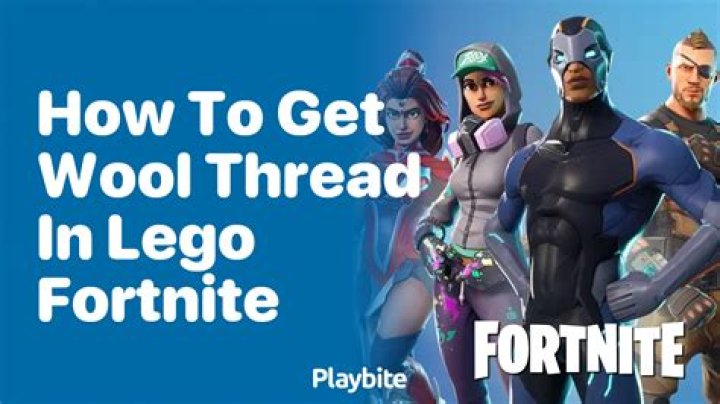 How to Get Wool Thread in LEGO Fortnite