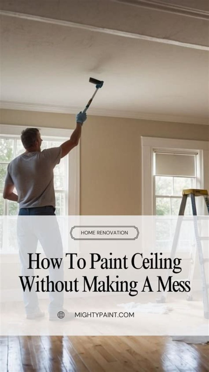 Question: How To Paint Ceiling Without Making A Mess