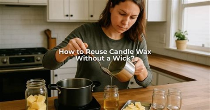 How To Reuse Candle Wax Without A Wick
