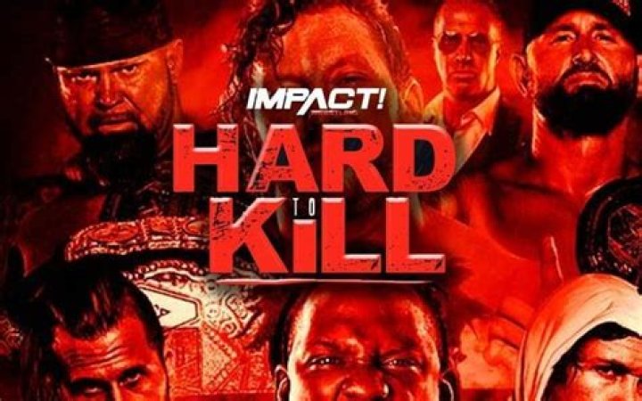 Impact Wrestling Hard To Kill Full Card & Start Time