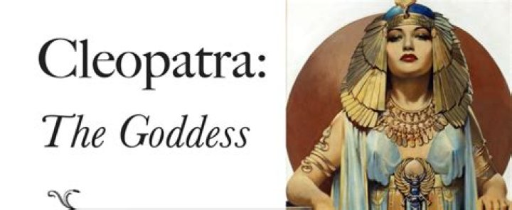 Quick Answer: Is Cleopatra A Goddess