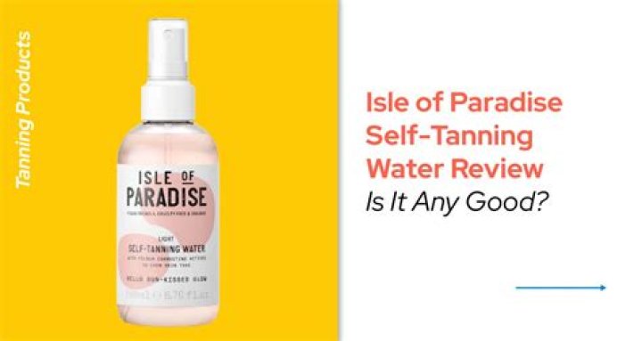 Isle of Paradise Tanning Water Review: Easy At-Home Glow