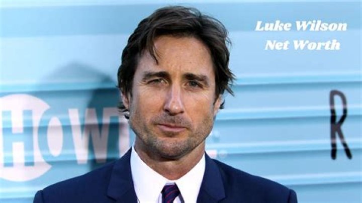 Luke Wilson Net Worth: A Comprehensive Overview