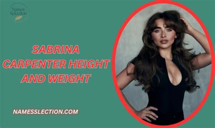 Sabrina Carpenter Height, Weight, And Statistics: Everything You Need To Know