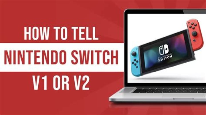 Switch V1 Vs V2 How To Tell