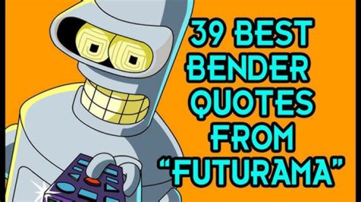 The 20 Best Quotes from Bender of Futurama