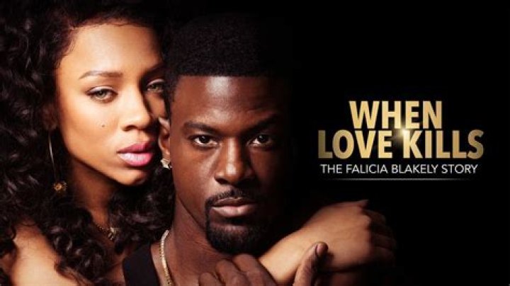 Watch When Love Kills: The Falicia Blakely Story - A Deep Dive Into A Tragic Reality
