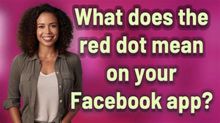 Question: What Does Red Dot Mean