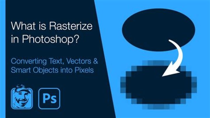 Quick Answer: What Is Rasterize In Photoshop