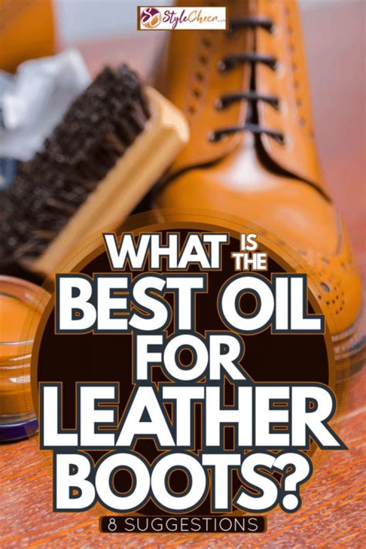 Quick Answer: What Is The Best Oil For Leather