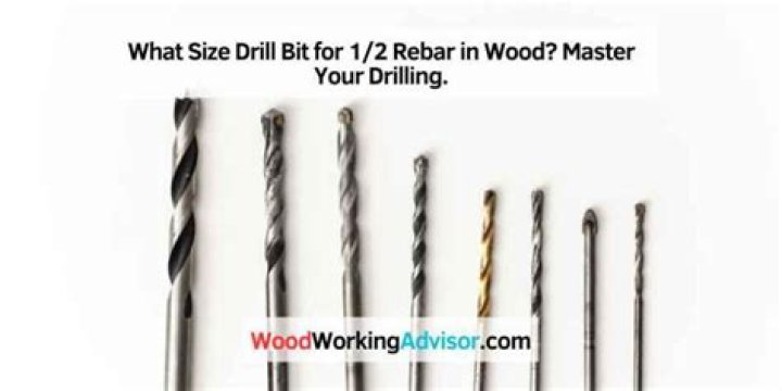 Quick Answer: What Size Drill Bit For 1/2 Rebar In Wood